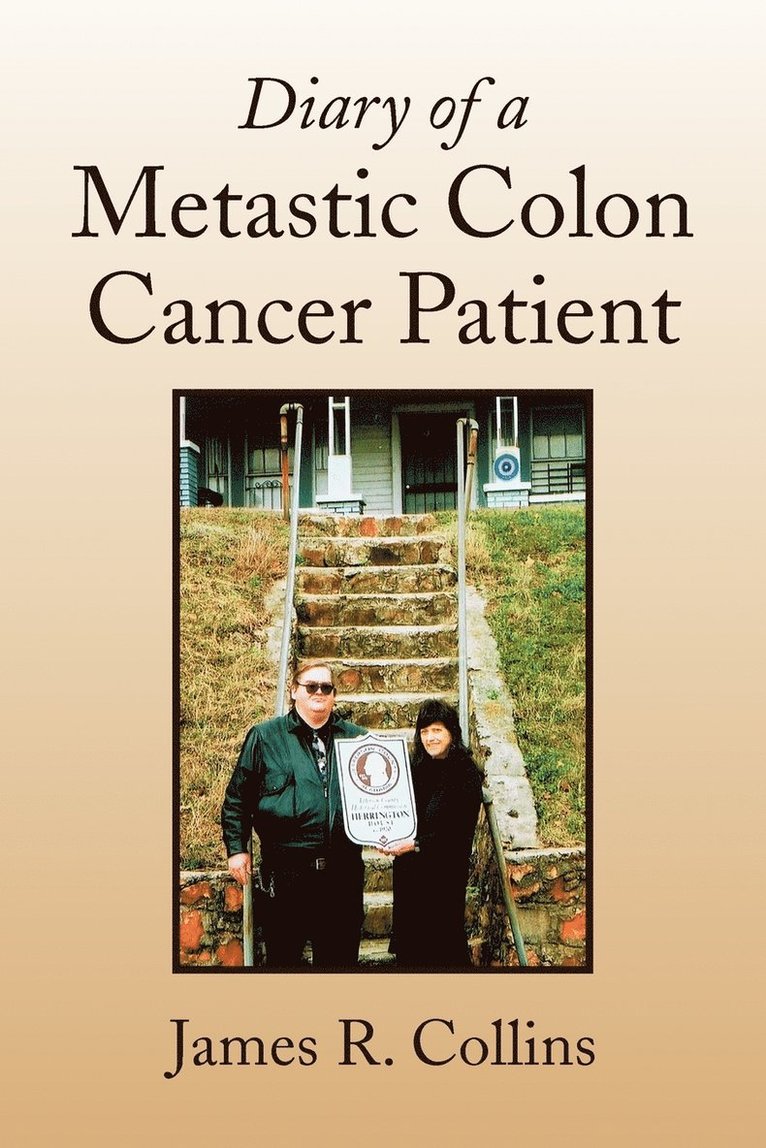 Diary of a Metastic Colon Cancer Patient 1