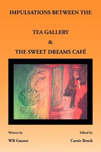 bokomslag Impulsations Between the Tea Gallery and the Sweet Dreams Cafe