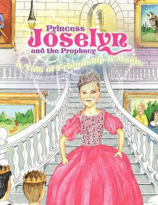 bokomslag Princess Joselyn and the Prophecy