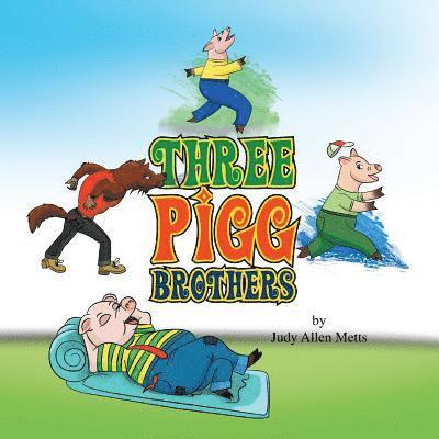 Three Pigg Brothers 1