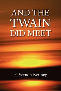 bokomslag And the Twain Did Meet