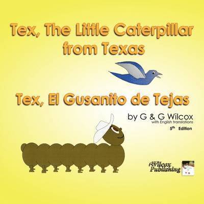 Tex, The Little Caterpillar from Texas 1