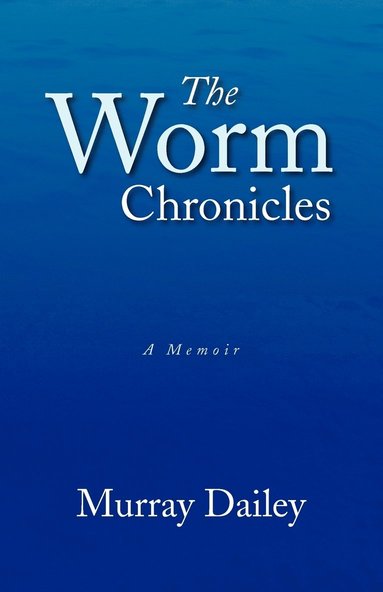 bokomslag The Worm Chronicles