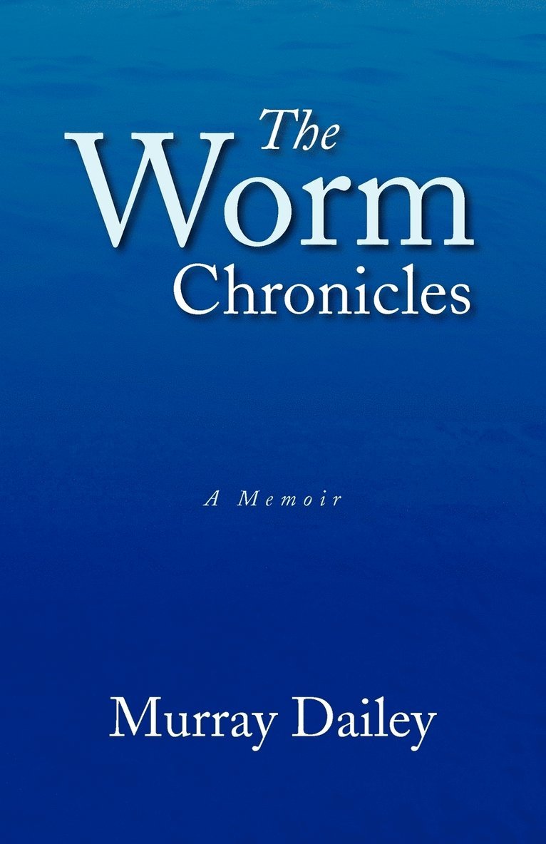 The Worm Chronicles 1