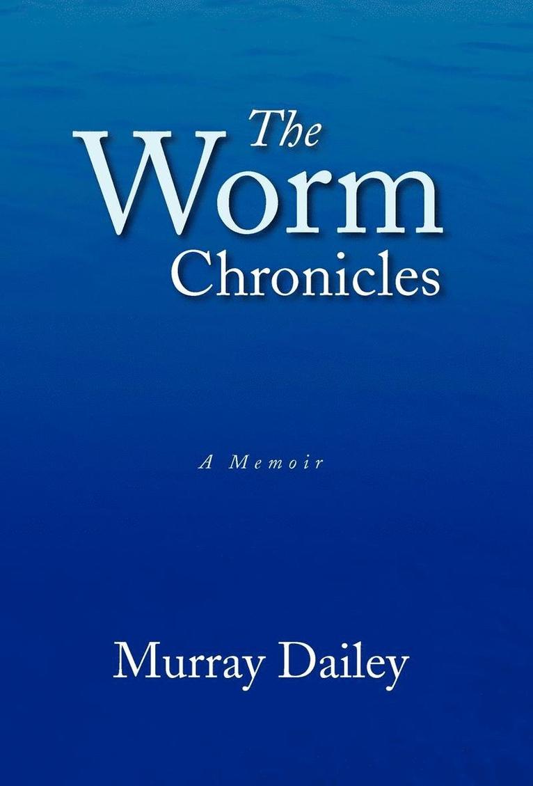 The Worm Chronicles 1