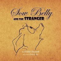 bokomslag Sow Belly and the Stranger