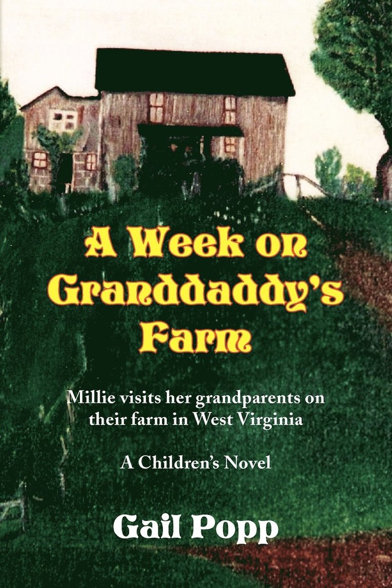 A Week on Granddaddy's Farm 1