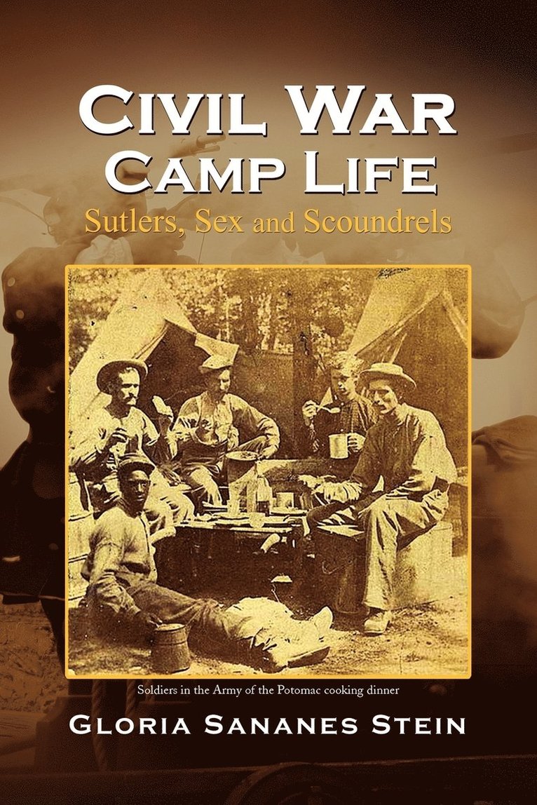 Civil War Camp Life 1