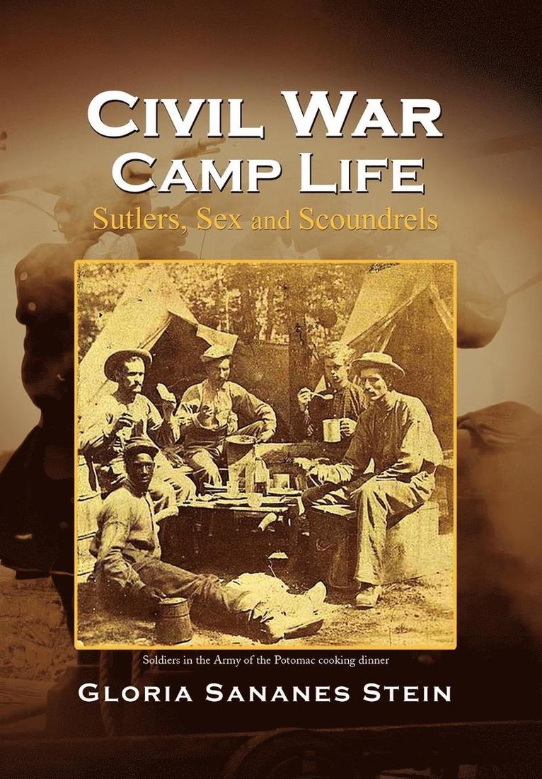 Civil War Camp Life 1