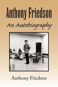 bokomslag Anthony Friedson an Autobiography