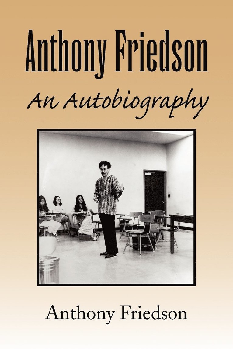 Anthony Friedson an Autobiography 1