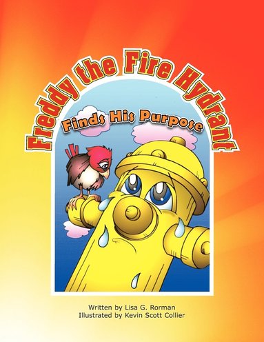 bokomslag Freddy the Fire Hydrant Finds His Purpose