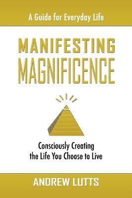 Manifesting Magnificence 1