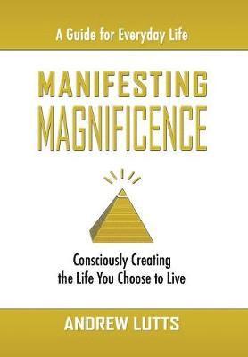 Manifesting Magnificence 1