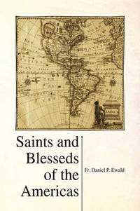 bokomslag Saints and Blesseds of the Americas