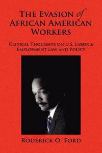 bokomslag The Evasion of African American Workers