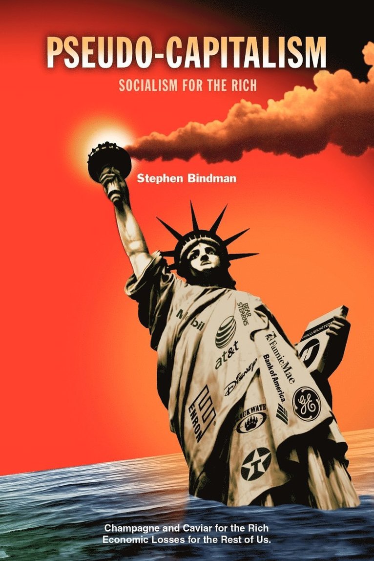 Stephen Bindman - Pseudo-Capitalism, Häftad