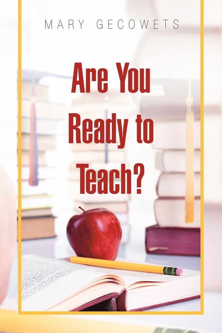 Mary Gecowets - Are You Ready to Teach?, Häftad