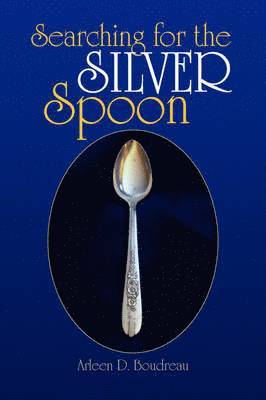 bokomslag Searching for the Silver Spoon