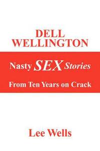 bokomslag Dell Wellington Nasty Sex Stories