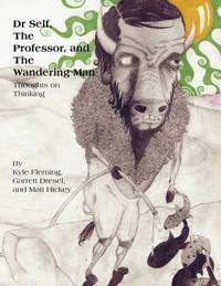 bokomslag Dr Self, The Professor, and The Wandering Man