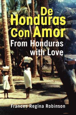 de Honduras Con Amor 1