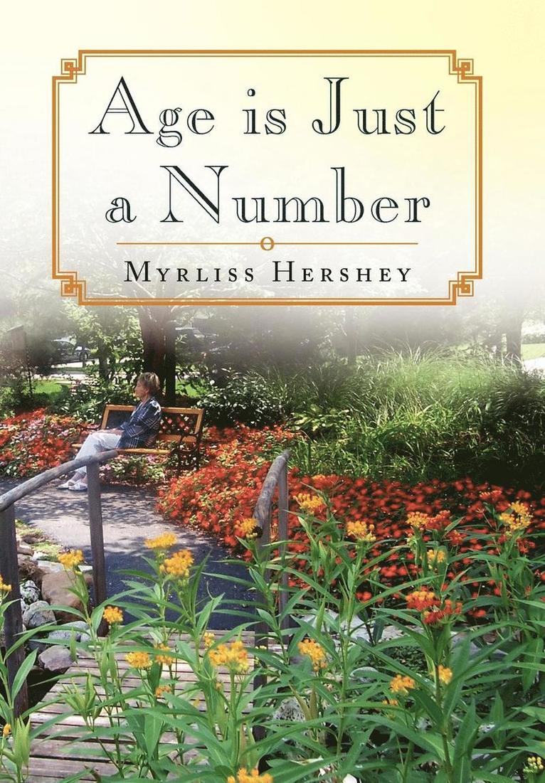 Myrliss Hershey - Age Is Just a Number, Inbunden