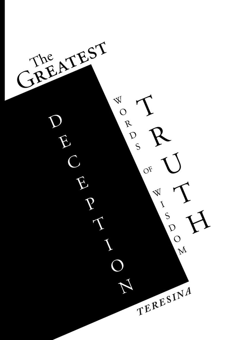 The Greatest Truth Deception 1