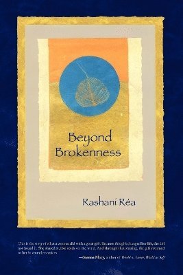 Rashani Ra, Rashani Rea - Beyond Brokenness, Häftad