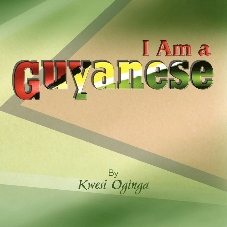 I Am a Guyanese 1