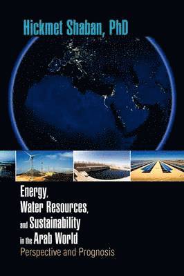 bokomslag Energy, Water Resources, and Sustainability in the Arab World