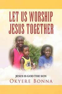 bokomslag Let Us Worship Jesus Together
