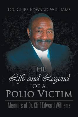 bokomslag The Life and Legend of a Polio Victim