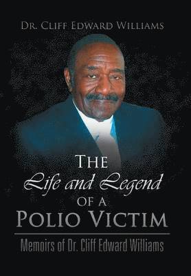 bokomslag The Life and Legend of a Polio Victim