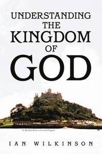 bokomslag Understanding the Kingdom of God