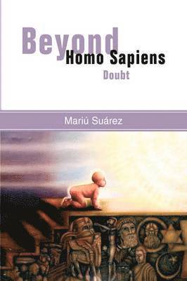 Beyond Homo Sapiens 1