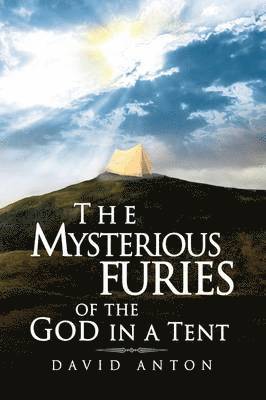 The Mysterious Furies of the God in a Tent 1