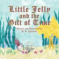 bokomslag Little Jelly and the Gift of Time