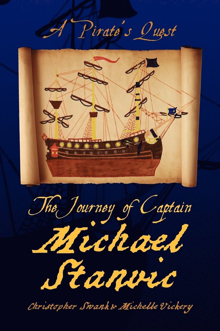 The Journey of Captain Michael Stanvic 1