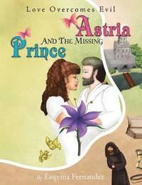 bokomslag Astria and the Missing Prince