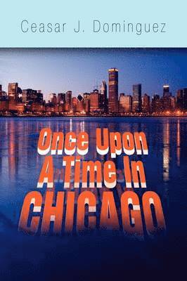 Once Upon a Time in Chicago 1