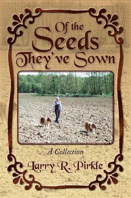 Of the Seeds They've Sown 1