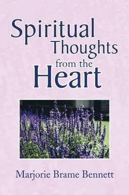 Spiritual Thoughts from the Heart 1