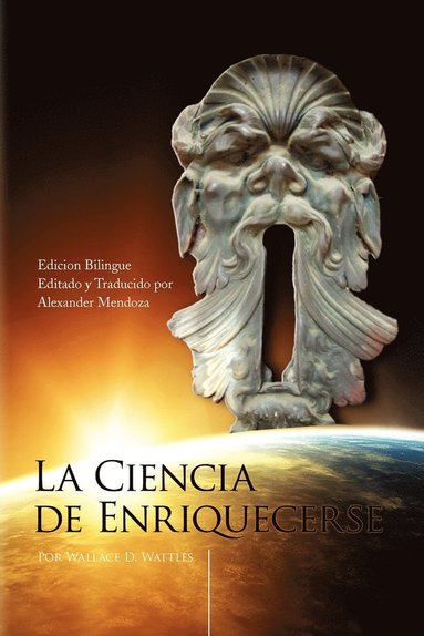 bokomslag La Ciencia de Enriquecerse (the bilingual edition)