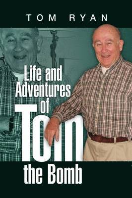 Tom Ryan - Life and Adventures of Tom the Bomb, Häftad