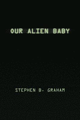 Our Alien Baby 1