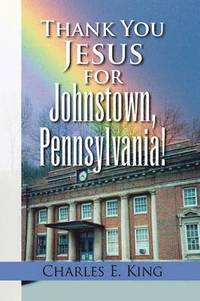 bokomslag Thank You Jesus for Johnstown, Pennsylvania!