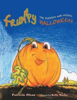 Frumpy the Pumpkin Who Missed Halloween 1