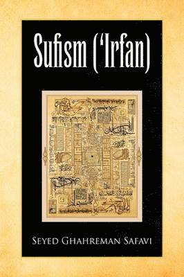 Seyed Ghahreman Safavi - Sufism ('Irfan), Inbunden