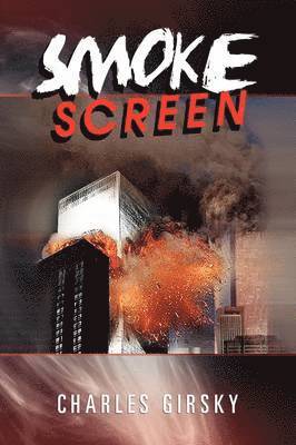 Charles Girsky - Smoke Screen, Inbunden
